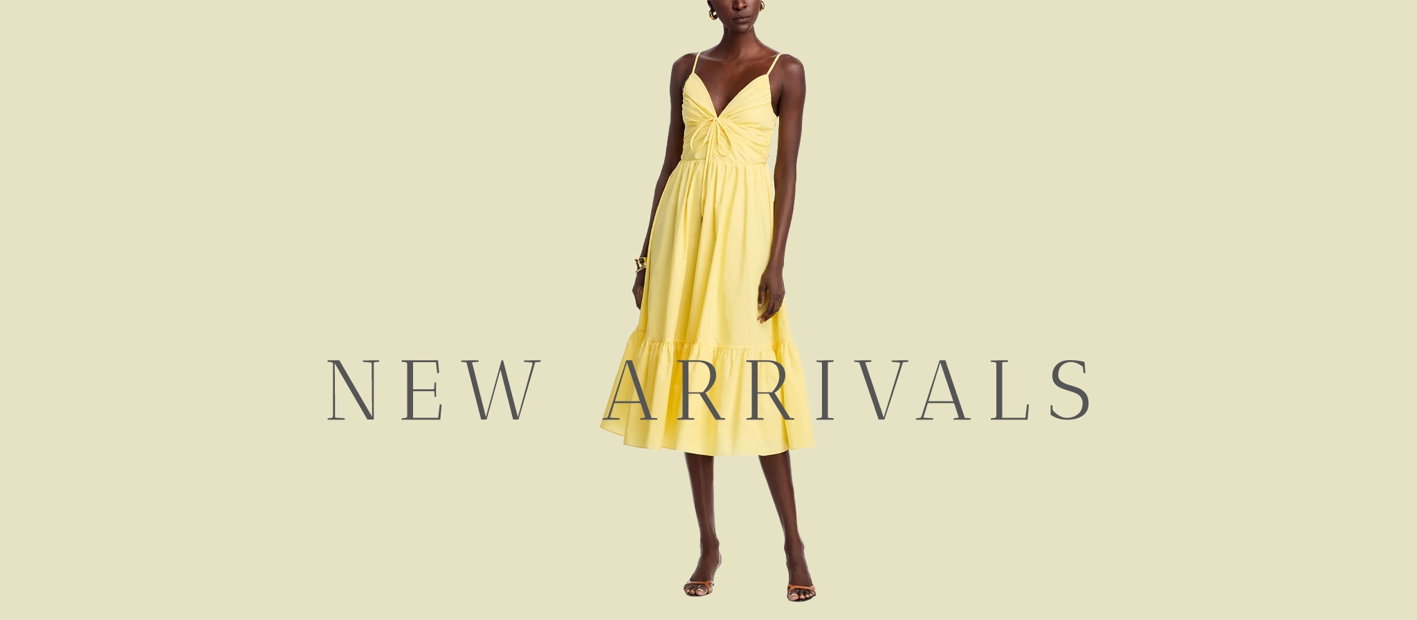 NEW ARRIVALS EVERY DAY